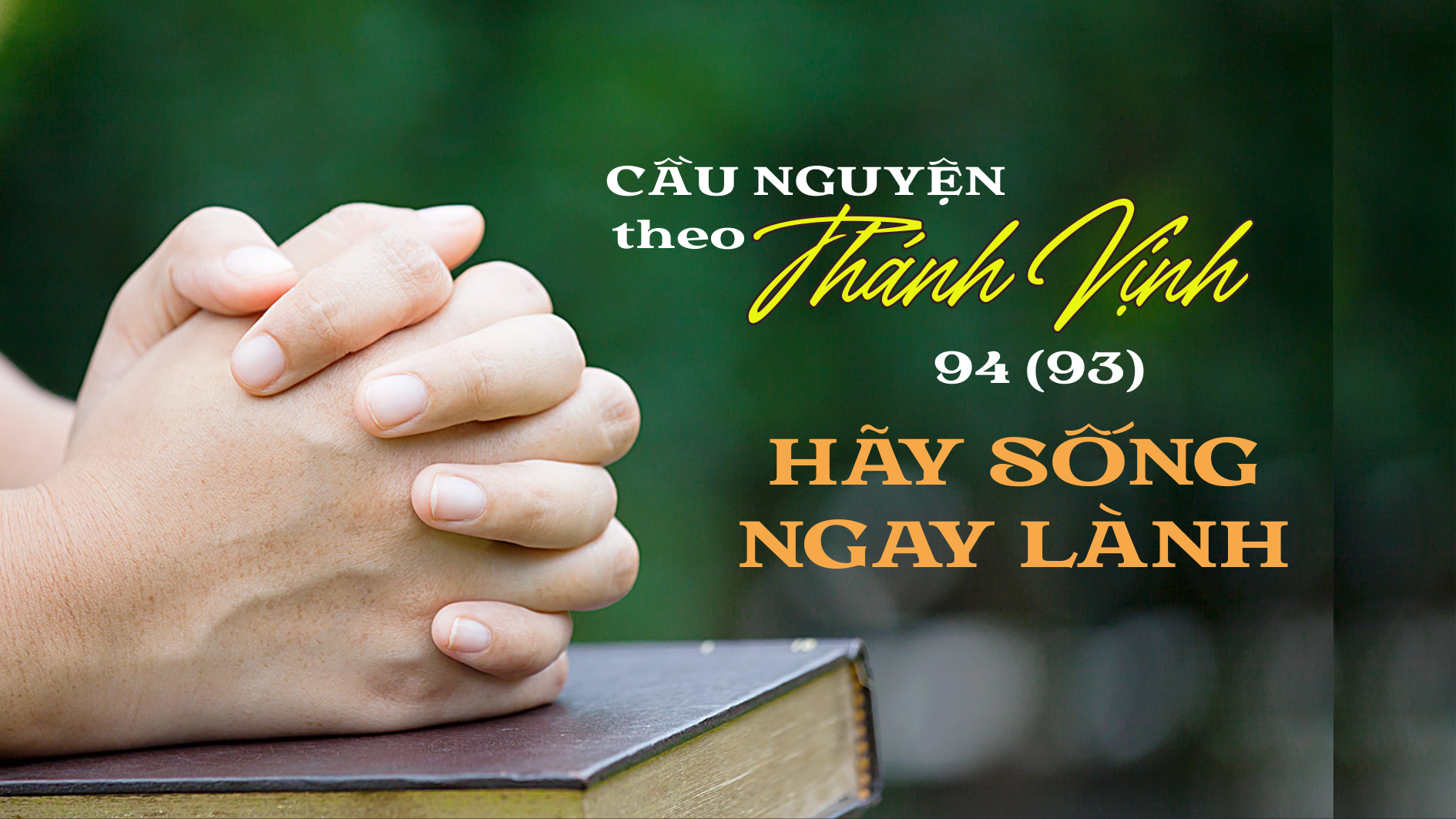 Cầu nguyện theo Thánh vịnh 94 (93)